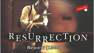 Resurrection (1999) Review