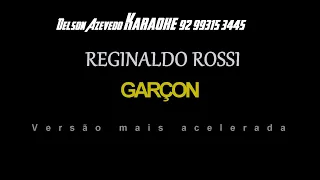 GARÇON  - REGINALDO ROSSI - KARAOKE