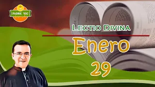 Lectio Divina de Hoy - 29 de Enero - Sábado III Ordinario