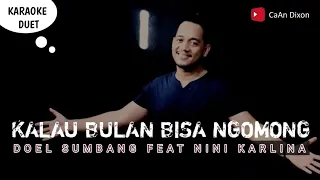 Kalau bulan bisa ngomong (Doel Sumbang) karaoke duet artis pria/cowok