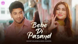 Bebe Di Pasand(Official Video) Anmol Dhandra |Nishant Malkhani | Cheetah| New Punjabi Song 2022-2023