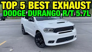 Top 5 BEST EXHAUST Set Ups for Dodge Durango R/T 5.7L HEMI V8!