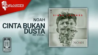 NOAH - Cinta Bukan Dusta (Official Karaoke Video) | No Vocal - Female Version