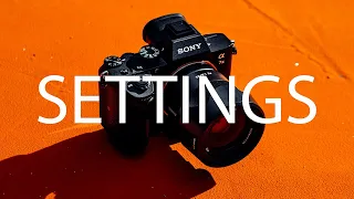 Идеальные настройки для камеры Sony a7iii