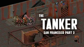 Vagrants at the Tanker of San Francisco: The PMV Valdez - The Story of Fallout 2 Part 32