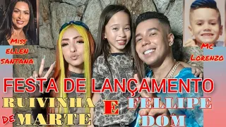 FESTA DE LANÇAMENTO  FELLIPE DOM E RUIVINHA DE MARTE