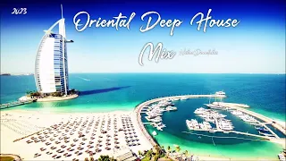 Oriental Deep House Mix   2   (2023) - Nikos Danelakis #Best of Ethnic