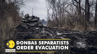 Tensions in Eastern Ukraine escalates: Donbas separatists order evacuation | World English News