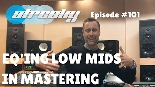 Eq'ing Low Mids In Mastering - Episode 101