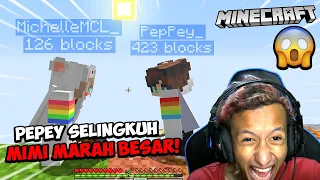 @PepPey  KETAHUAN SELINGKUH?!! @MichelleMCL  MARAH BESAR!!! - Minecraft Indonesia