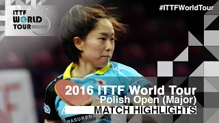 2016 Polish Open Highlights: Kasumi Ishikawa vs Han Ying (1/4)