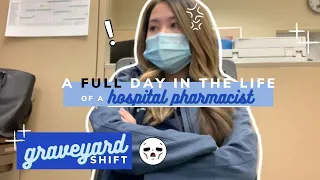 A FULL day in the life of a hospital pharmacist | NIGHT/graveyard shift