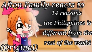 Afton Family reacts to 14 reasons the Philipines is different from the rest of the World | Original
