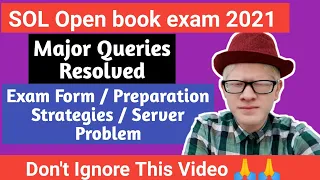 SOL open book Exam March 2021 Queries| Important Video for SOL first and Third Semester students