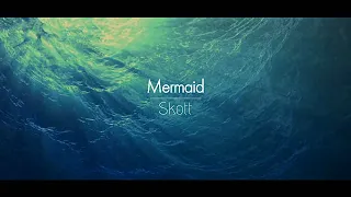 [한글번역] Skott - Mermaid