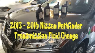 2013 - 2016 Nissan Pathfinder Transmission Fluid Change