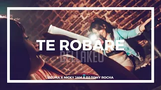 TE ROBARE REMIX - NICKY JAM X OZUNA X DJ TOMY ROCHA