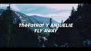 TheFatRat Y Anjuelie - FLY AWAY - Sub español