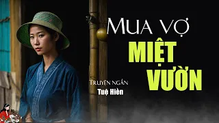 Truyện về nạn buôn người: MUA VỢ MIỆT VƯỜN - Tác giả: Tuệ Hiền