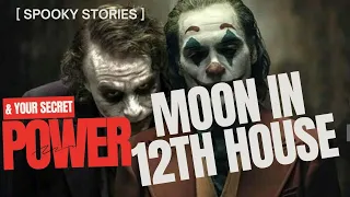 Moon in 12th House - Your Secret Power - For all Signs