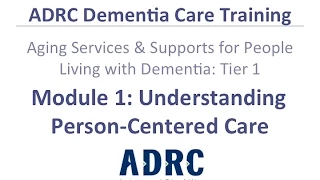 ADRC Dementia Training - Module 1 01 Welcome