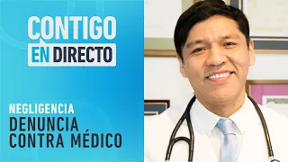 "PERSONA PELIGROSA": Mujeres denuncian a médico por negligencia en cirugías - Contigo en Directo