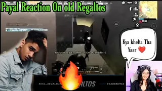 Payal reaction on Old Regaltos Videos 🔥😍