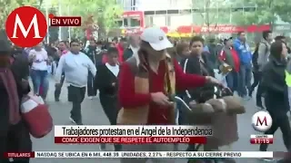 Trabajadores protestan en el Ángel de la Independencia