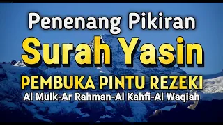 Murottal merdu Surah Yasin surah Ar Rahman,Surah Al Waqi'ah,Surah Al Mulk & Surah Al Kahfi