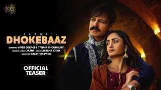 Dhokebaaz (Teaser) Jaani | Afsana Khan | Vivek Anand Oberoi, Tridha Choudhury | VYRL Originals