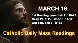 Catholic Daily Mass Readings for today I Saturday March 16 2024