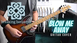 Breaking Benjamin - Blow Me Away (Guitar Cover)