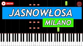 JASNOWŁOSA (Milano) - Piano Tutorial