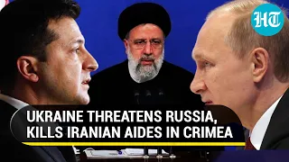 Ukraine warns Iran by killing military advisers assisting Russia in Crimea; 'Dangerous...'