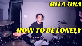 Rita Ora - How To Be Lonely | Matt McGuire Drum Cover