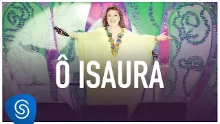 Beth Carvalho - Ô Isaura (DVD Ao Vivo No Parque Madureira)