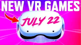 NEW QUEST 2 GAMES JULY 2022 & PCVR!