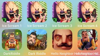 Ice Scream 4,Ice Scream 3,Ice Scream 2,Dark Riddle,Dark Riddle Classic,Hello Neighbor,Ice Scream 1