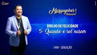 05 - Quando o Sol Nascer -  Grupo Sensação CD "Brilho de Felicidade"(1998) - Marquynhos Sensação