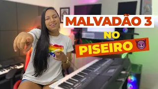 FIZ MALVADÃO 3 EM RITMO DE PISEIRO