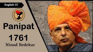 Panipat  1761 (with English subtitles) : Oration by Shri. Ninad Bedekar