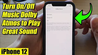 iPhone 12: How to Turn On/Off Music Dolby Atmos to Play Great Sound