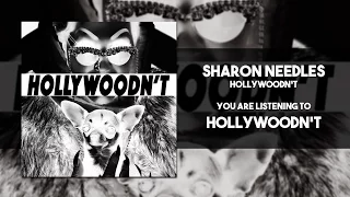 Sharon Needles - Hollywoodn't [Audio]