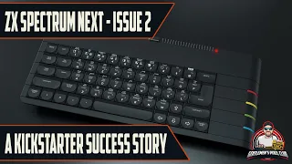 ZX Spectrum Next - Issue 2 | A Kickstarter Success Story