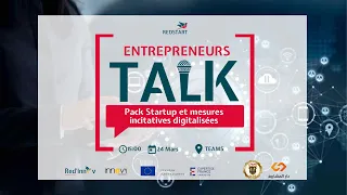 Entrepreneur's Talk: Pack Startup et mesures incitatives digitalisées