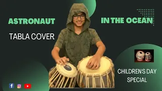 Astronaut In The Ocean  | Masked Wolf | Rockstarbhavya | Tabla Cover