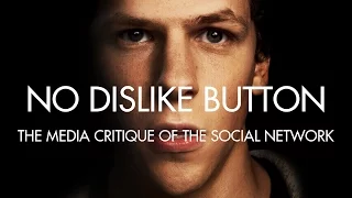 No Dislike Button: the Media Critique of the Social Network