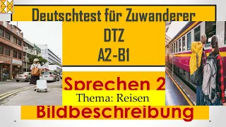 DTZ / B1 | Sprechen 2 | Bildbeschreibung | Thema: Reisen und Urlaub