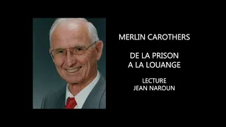 Merlin Carothers - De la prison à la louange - Livre Audio