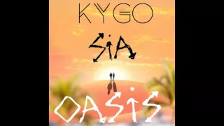 Kygo ft. Sia - Oasis (Remastered Studio Version)